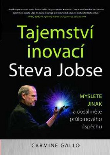 Tajemstv inovac steva jobse - Carmine Gallo