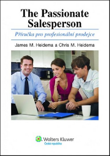Pruka pro profesionln prodejce - James M. Heidema; Chris M. Heidema