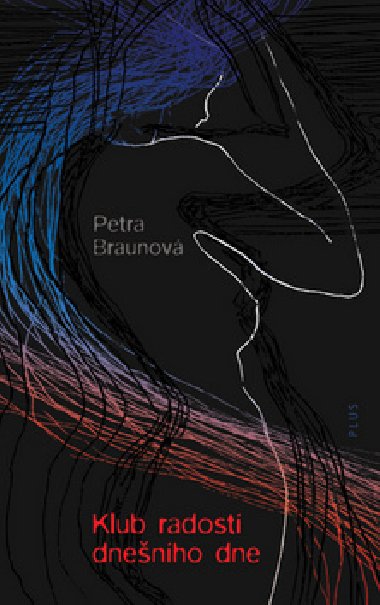 Klub radost dnenho dne - Petra Braunov