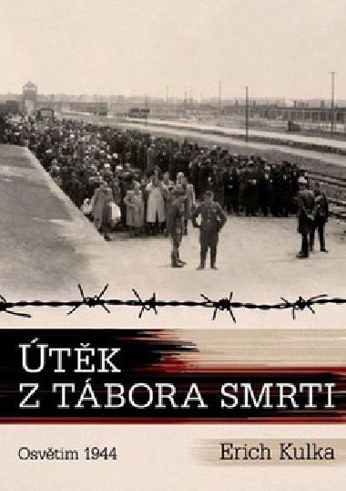 tk z tbora smrti - Erich Kulka