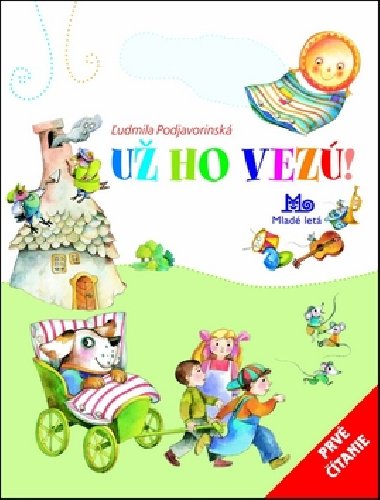 U ho vez! - udmila Podjavorinsk; Eva Kyselicov