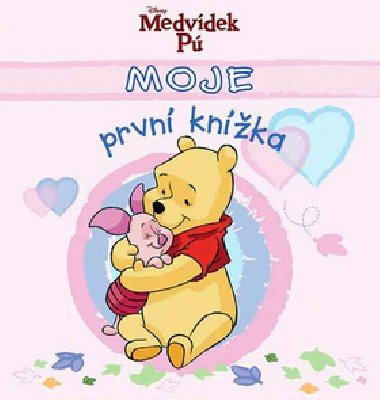 Moje prvn knka - Medvdek P - Walt Disney