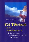 Pt tibean zruka dlouhho ivota - Arnold H. Lanz