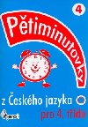Ptiminutovky z eskho jazyka pro 4.tdu - Petr ulc; Jaroslav Krek