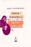 Hannah arendtov martin heidegger - Elzbieta Ettingerov