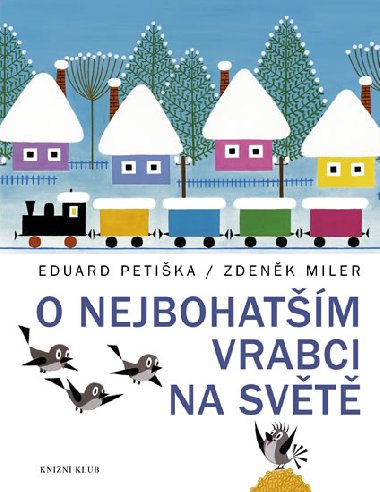 O nejbohatm vrabci na svt - Eduard Petika; Zdenk Miler