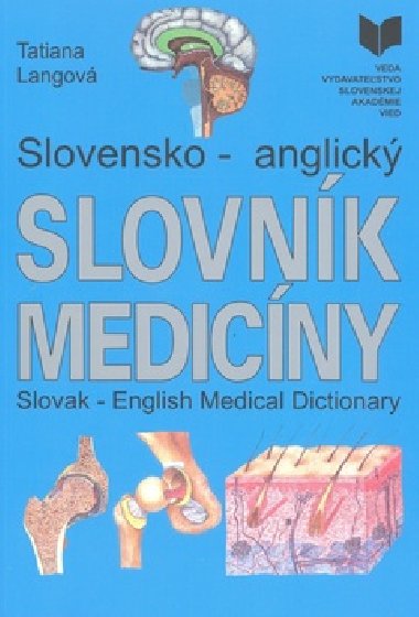 Slovensko - anglick slovnk medicny - Tatiana Langov