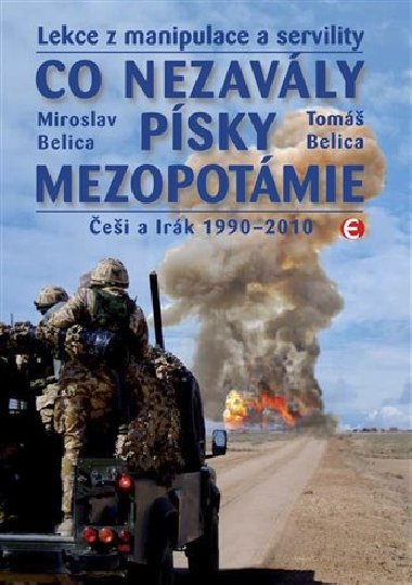 Co nezavly psky mezopotmie - Miroslav Belica; Tom Belica