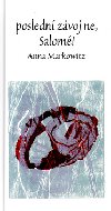 Posledn zvoj ne, salom! - Anna Markowitz