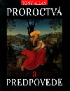 Proroctv a predpovede - Tony Allan