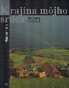 Krajina mjho srdca - Vladimr Brta; Andrej Chudoba; Vladimr Brta