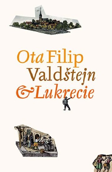 Valdtejn a lukrecie - Ota Filip