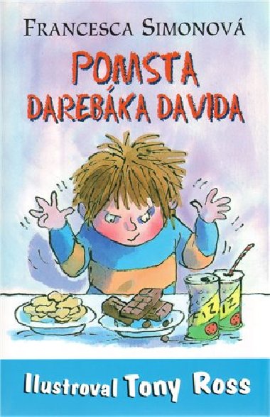 Pomsta darebáka davida - Francesca Simonová; Tony Ross