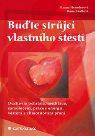 Bute strjci vlastnho tst - Oxana Herodesov; Hana Skallov