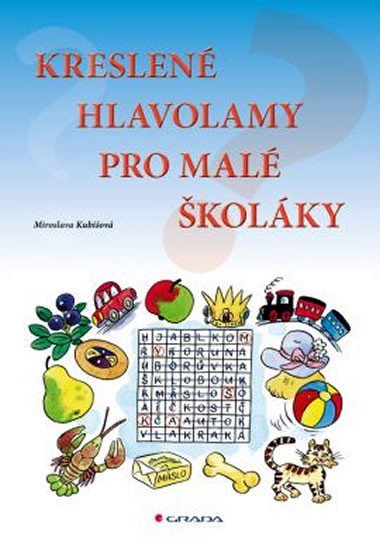 Kreslen hlavolamy pro mal kolky - Miroslava Kubiov