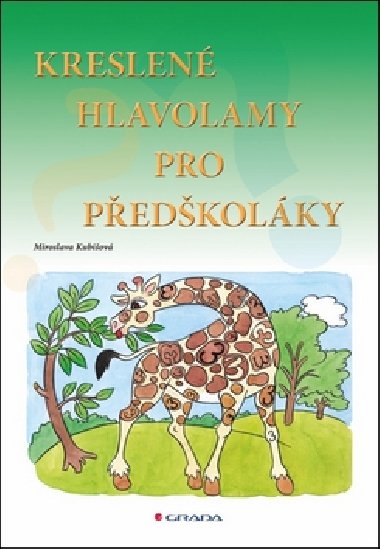 Kreslen hlavolamy pro pedkolky - Miroslava Kubiov
