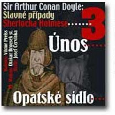 Slavn ppady sherlocka holmese 3 - Arthur Conan Doyle; Viktor Preiss; Otakar Brousek st.