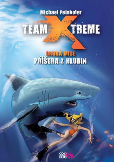 Team xtreme druh mise - Michael Peinkofer