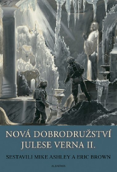 Nová dobrodružství julese verna ii. - Mike Ashley; Eric Brown