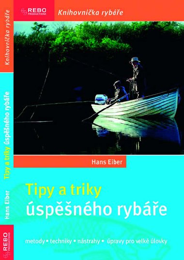 Tipy a triky spnho rybe - Hans Eiber