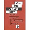 Jak pst sprvn rky - Vladimr Stank