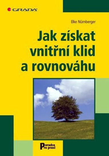 Jak zskat vnitn klid a rovnovhu - Elke Nrnberger