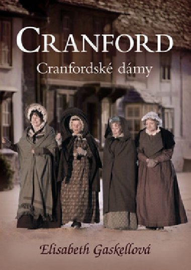 Cranfordsk dmy - Elizabeth Gaskellov