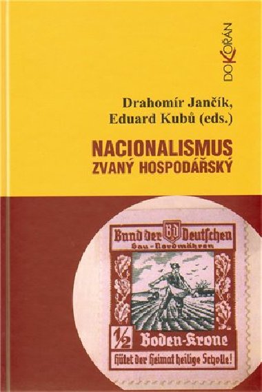 Nacionalismus zvan hospodsk - Drahomr Jank; Eduard Kub