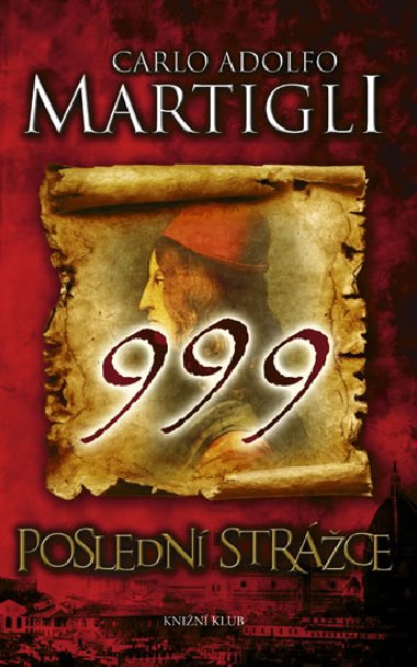 999 posledn strce - Carlo Adolfo Martigli