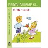 Procviujeme si... Potn do dvaceti - Matematika v 1. ronku Z - Michaela Kaslov; Dana Fialov
