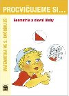 Procviujeme si ...geometrie a slovn lohy 2.r.geometrie a slovn lohy - Michaela Kaslov; Dana Fialov