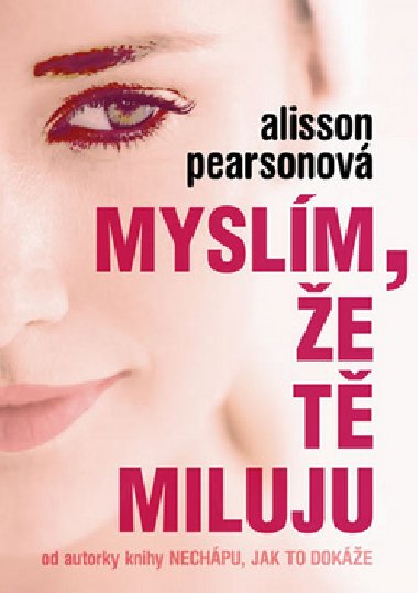 Myslm, e t miluju - Allison Pearson
