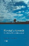 Povsta z temnt - Benedict J. Groeschel