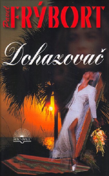 Dohazova - Pavel Frbort