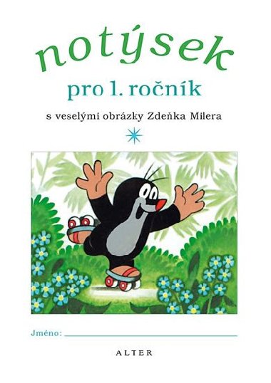 Notsek pro 1. ronk s veselmi obrzky Zdeka Milera - Zdenk Miler