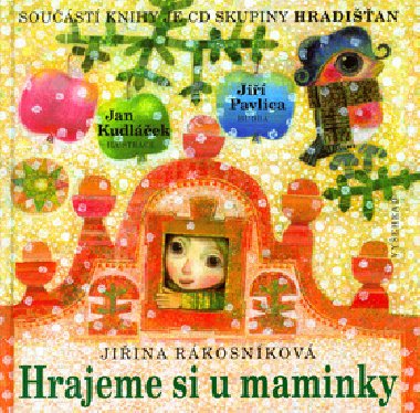 Hrajeme si u maminky - Jiina Rkosnkov; Jan Kudlek
