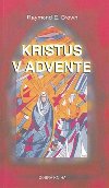 Kristus v advente - Raymond E. Brown