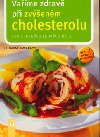 Vame zdrav pi zvenm cholesterolu - Friedrich Bohlmann