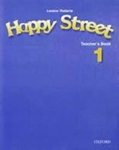 Happy street 1 teacher's book - Stella Maidment; L. Roberts