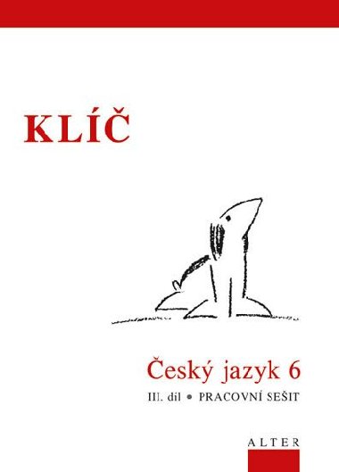 Kl esk jazyk 6. ronk iii. dl pracovn seit - 
