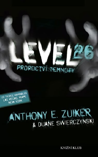 Level 26 proroctv temnoty - Anthony E. Zuiker
