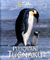 Putovn tuk - Luc Jacquet; Jrme Maison