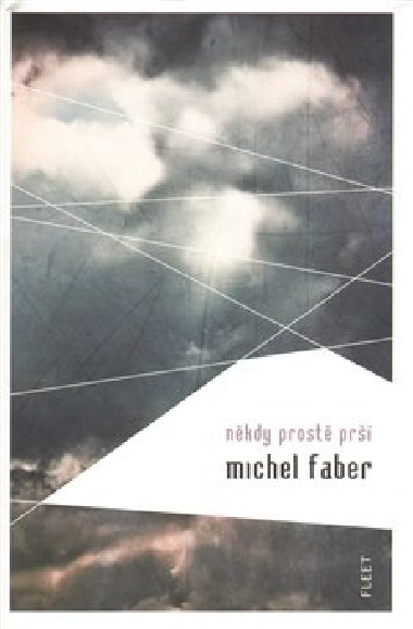 Nkdy prost pr - Michel Faber