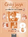 esk jazyk 8 pro Z a vcelet gymnzia - pracovn seit - Zdeka Krausov; Martina Pakov