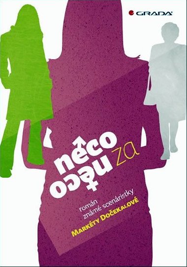 Nco za nco - Markta Doekalov