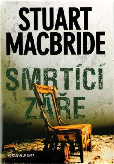 Smrtc ze - Stuart MacBride