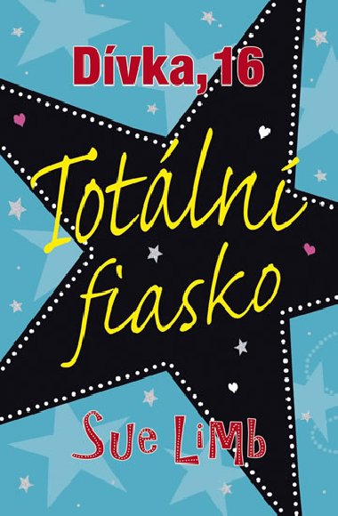 Dvka, 16: totln fiasko - Sue Limb