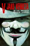 V jako vendeta - Alan   David Moore   Lloyd