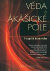 Vda a akick pole: Integrln teorie veho - Ervin Laszlo