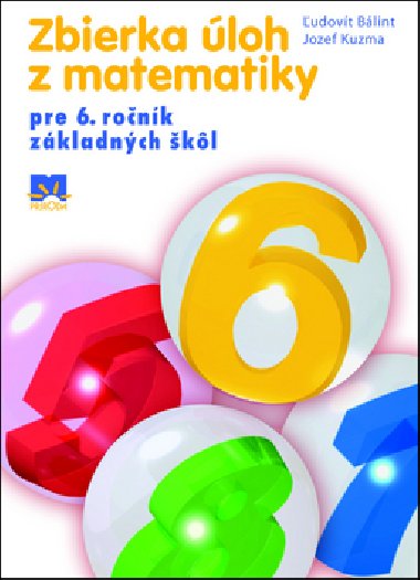 Zbierka loh z matematiky pre 6. ronk zkladnch kl - udovt Blint; Jozef Kuzma
